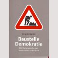 Arbeitseinsatz auf der „Baustelle Demokratie“ (2012)