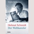 Weltkanzler im Einsatz: Kristina Spohrs Blick auf Helmut Schmidt